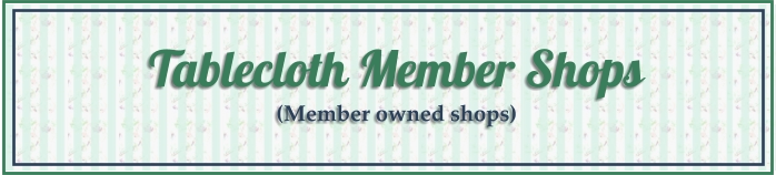 Table Cloth Member Shops - vintage tablecloths for sale, vintage table cloths for sale, vintage kitchen linens for sale, tea towels for sale, 
